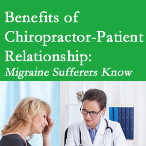 La Grande chiropractor-patient benefits are numerous and especially apparent to episodic migraine sufferers. 